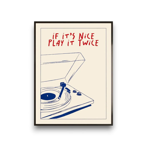 Affiche Rétro – "If It's Nice, Play It Twice"